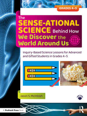 cover image of The SENSE-ational Science Behind How We Discover the World Around Us